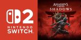 谁的锅？《刺客信条：影》Switch2运行卡顿引争议